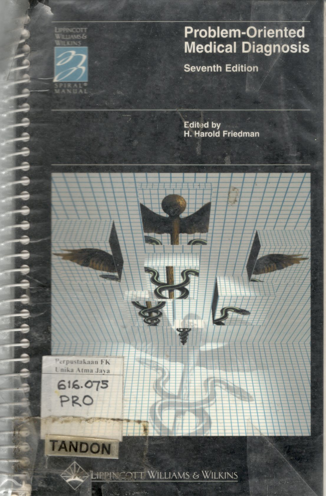 Problem-oriented medical diagnosis / edited by H. Harold Friedman, M.D.,--7th ed.